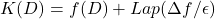 K(D) = f(D) + Lap(\Delta f/\epsilon)