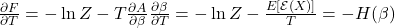 \frac{\partial F}{\partial T}= -\ln Z - T \frac{\partial A}{\partial \beta} \frac{\partial \beta}{\partial T}= -\ln Z - \frac{E[\mathcal{E}(X)]}{T} = -H(\beta)