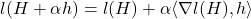 l(H+\alpha h) = l(H) + \alpha \langle \nabla l (H) , h \rangle