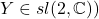 Y \in sl(2,\mathbb{C}))