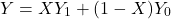 \[Y = X Y_1 + (1 - X) Y_0\]