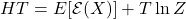 HT= E[\mathcal{E}(X)] + T \ln Z