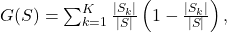 G(S)=\sum_{k=1}^K \frac{|S_k|}{|S|} \left(1-\frac{|S_k|}{|S|} \right),