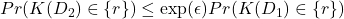 Pr(K(D_2) \in \{r\} ) \le \exp( \epsilon) Pr(K(D_1) \in \{r\})